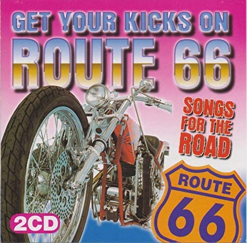 Get Your Kicks On Route 66 - Songs For The Road (2CD) [Audio CD] Various Artists