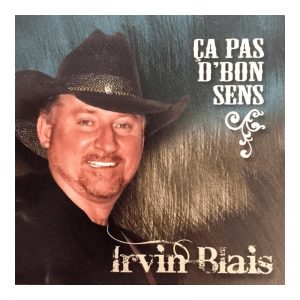 Ca pas d'bon sens - Irvin Blais [Audio CD]