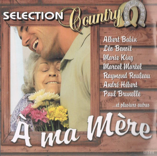 A Ma Mère / Selection Country (chansons originales) [audioCD] Artistes Variés