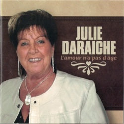 L'amour n'as pas D'age (Audio CD) Julie Daraiche