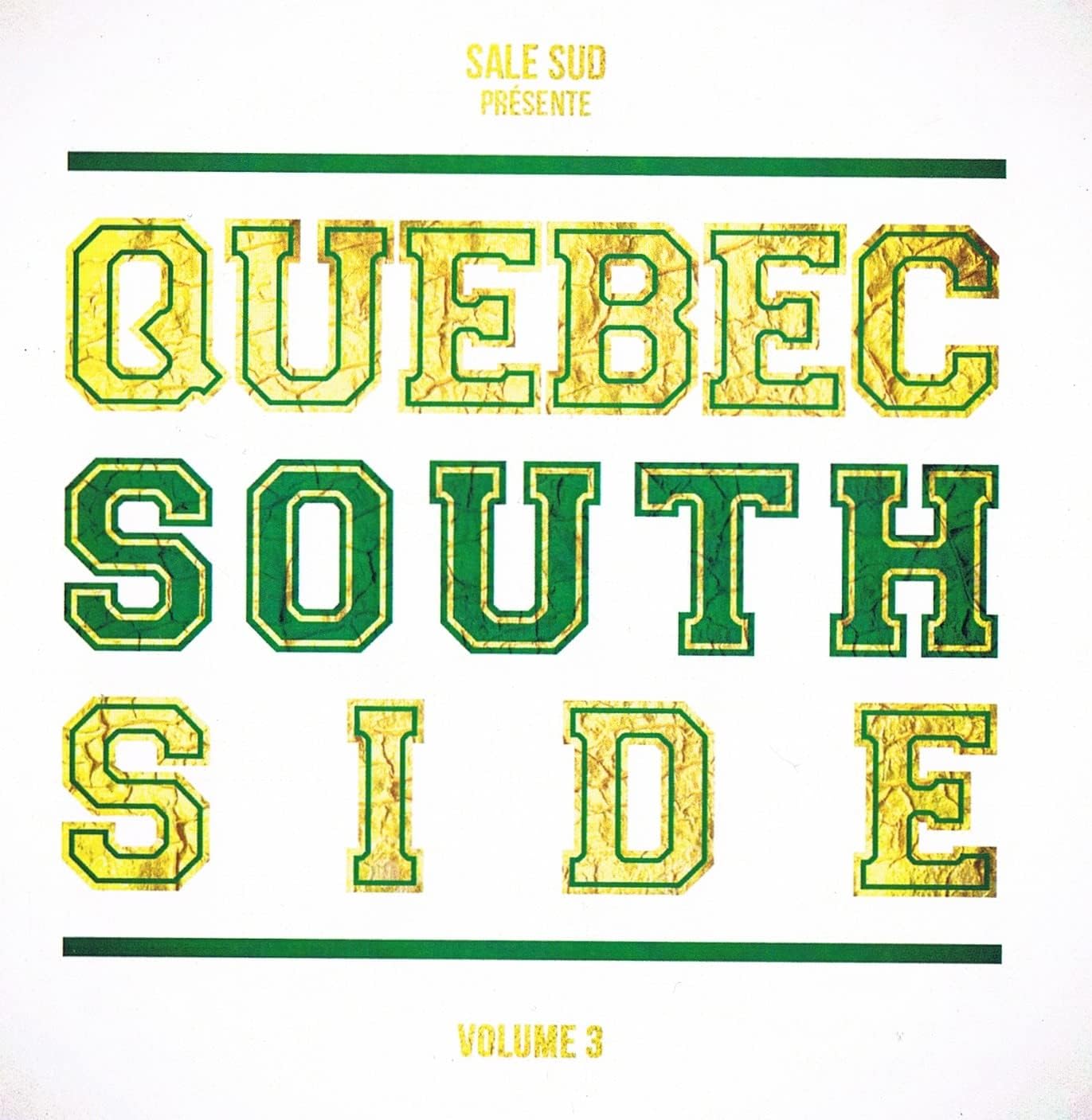 Sale Sud Présente Quebec South Side [audioCD] DJ K-Turnaz, LMC Rar, MOH, Mic B ft. Lekonar, Ku-Gang ft Fade & Plus...
